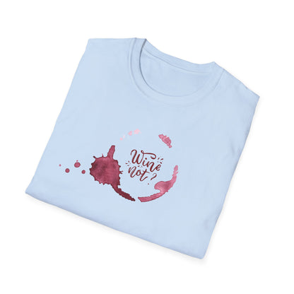 Wine Not T-Shirt