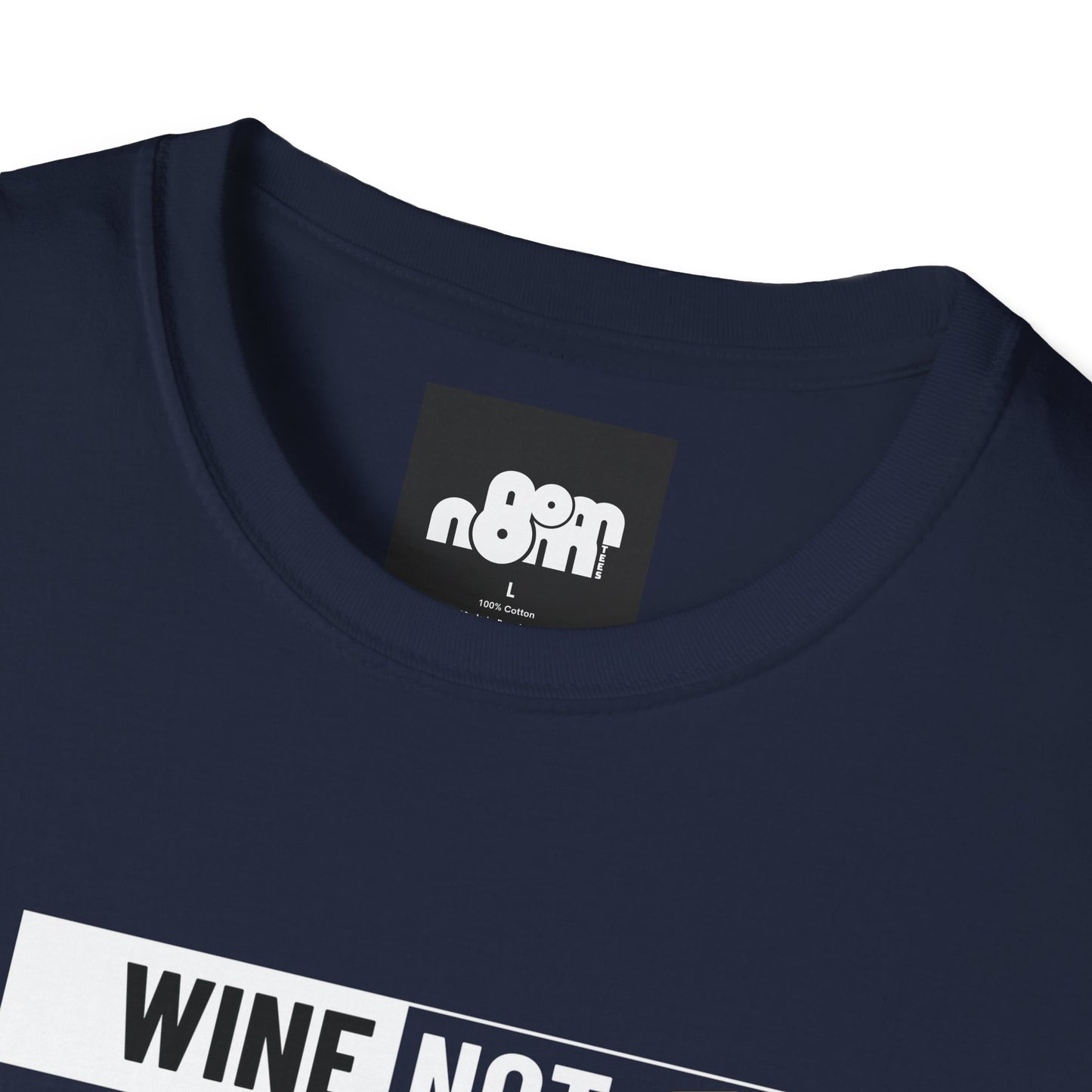 Wine Not T-Shirt