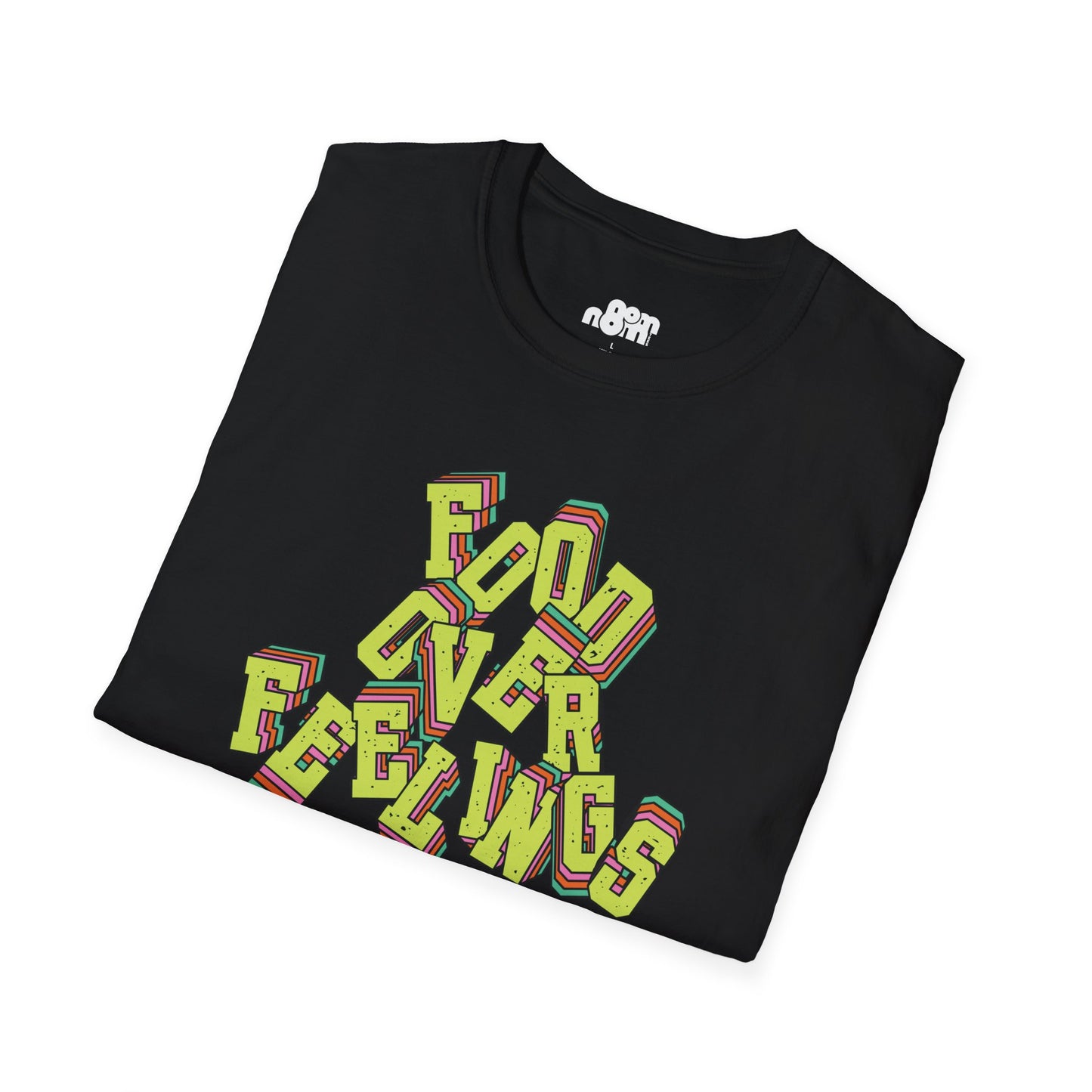 Food Over Feelings T-Shirt Fun & Casual Top for Food Lovers