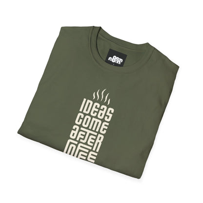 Ideas Come After Coffee T-Shirt