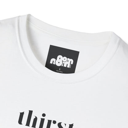Thirst T-Shirt