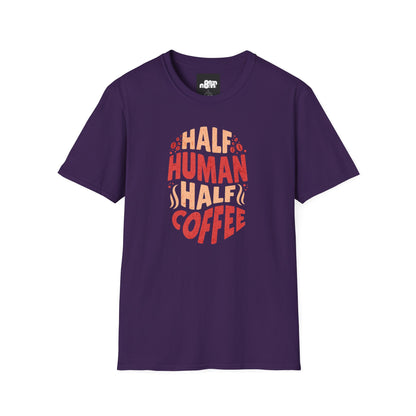 Half Human Half Coffee Coffee Lover T-Shirt