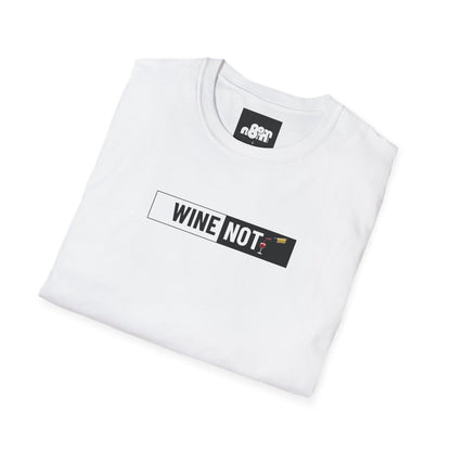 Wine Not T-Shirt