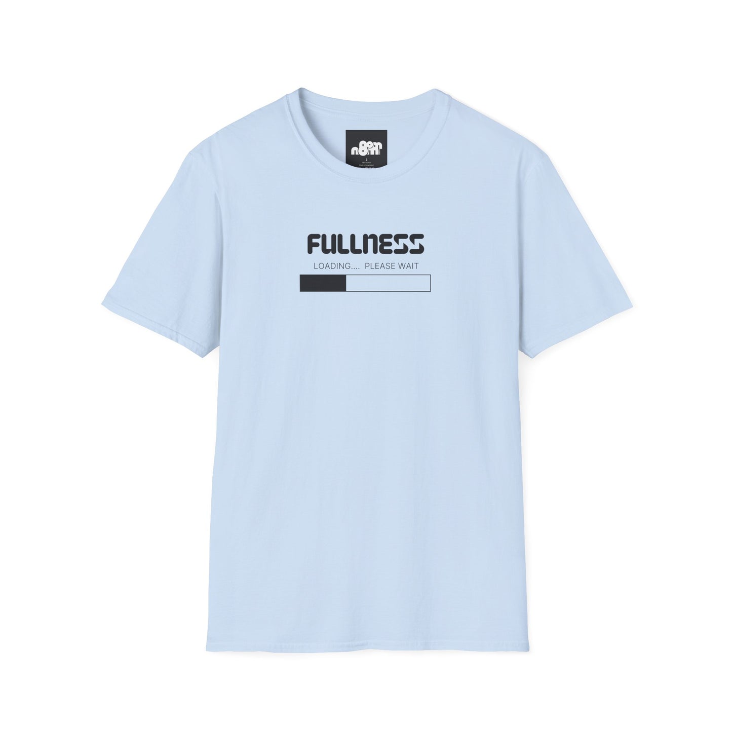 Fullness Loading T-Shirt