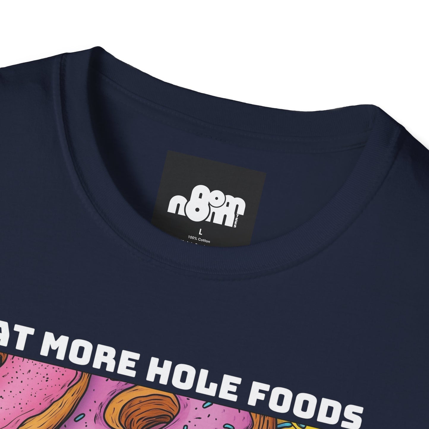 Eat More Hole Foods T-shirt
