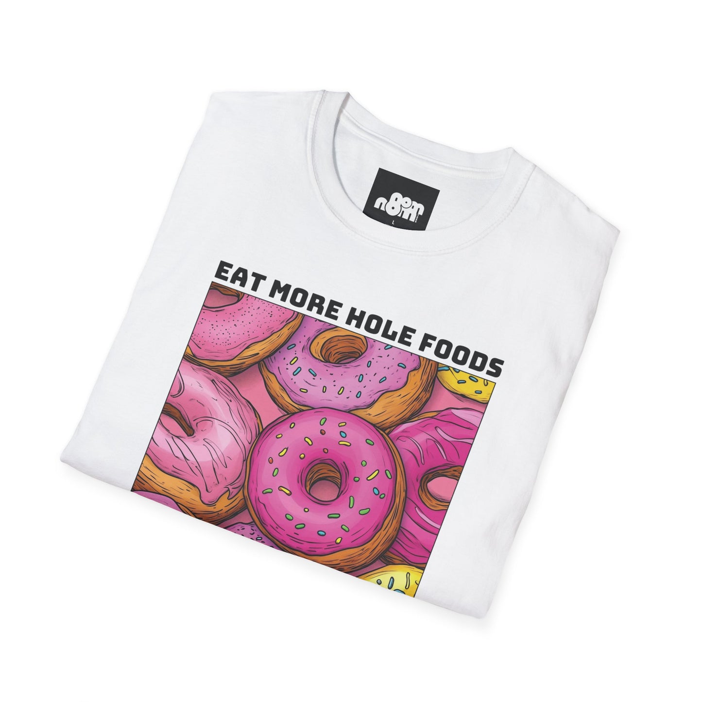 Eat More Hole Foods T-shirt
