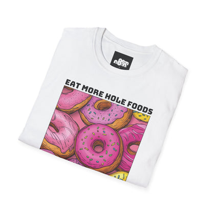 Eat More Hole Foods T-shirt