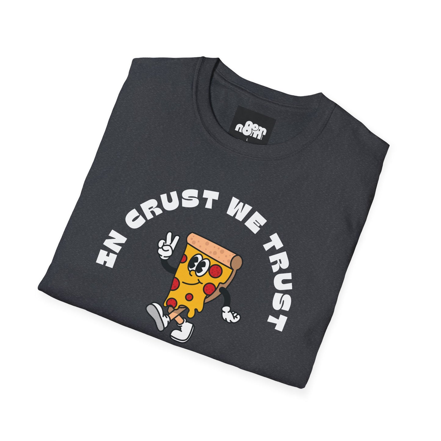 In Crust We Trust Pizza Lover T-shirt