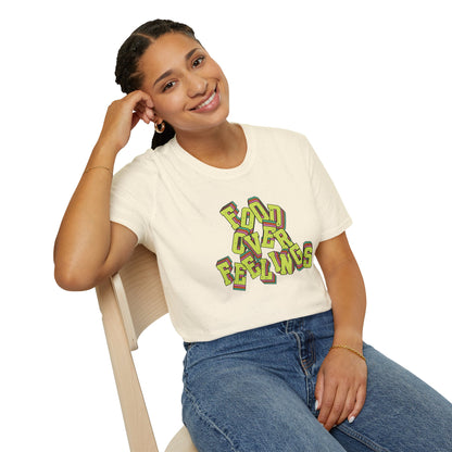 Food Over Feelings T-Shirt Fun & Casual Top for Food Lovers