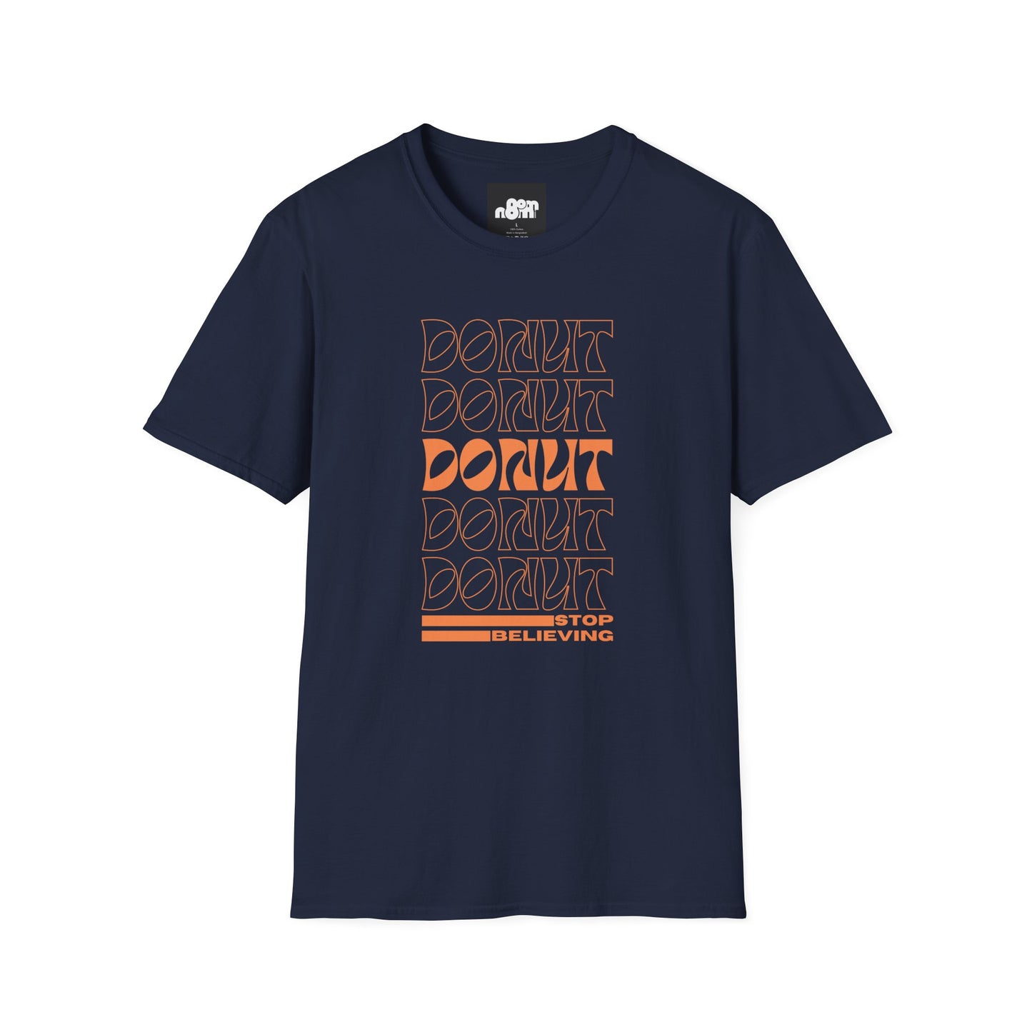 Donut Stop Believing T-Shirt