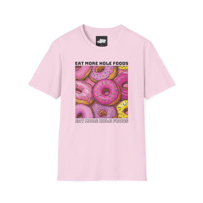 Eat More Hole Foods T-shirt