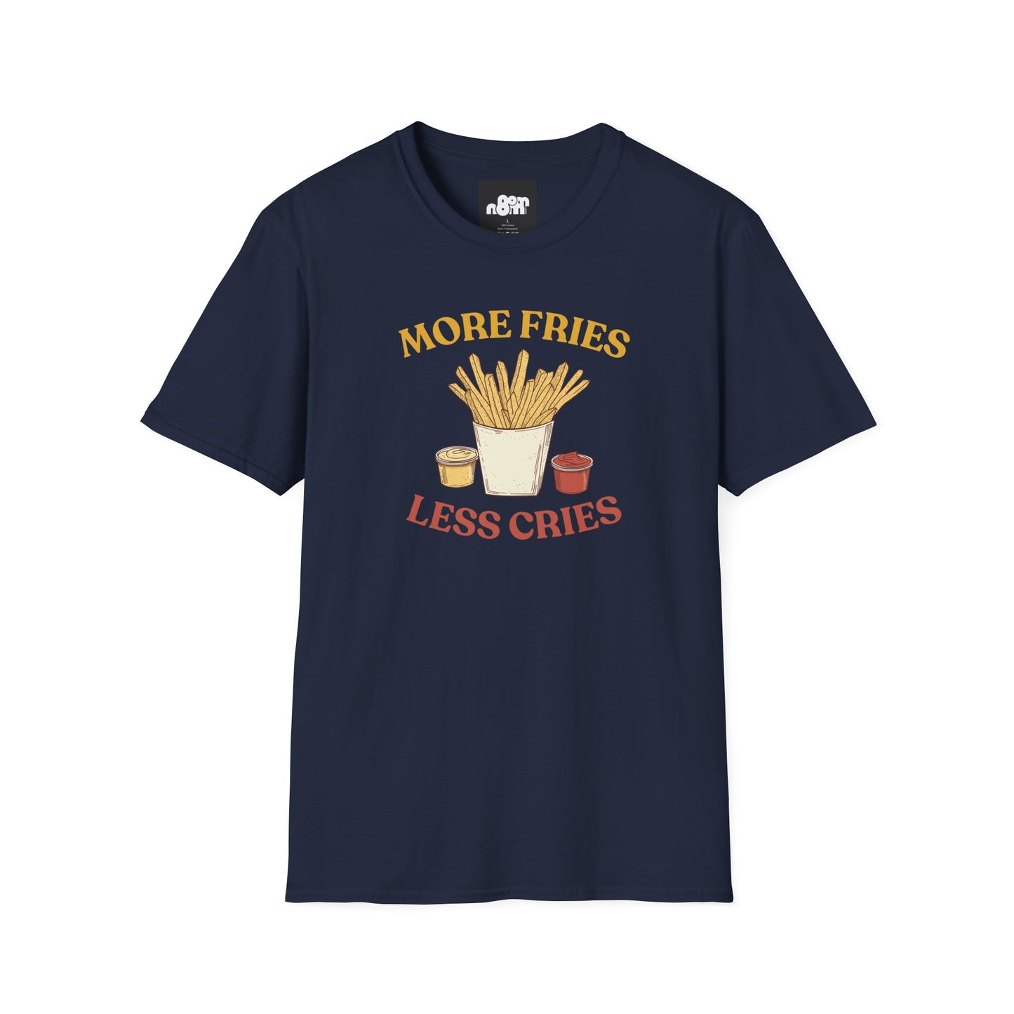 More Fries Less Cries T-Shirt