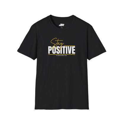 Stay Positive T-Shirt