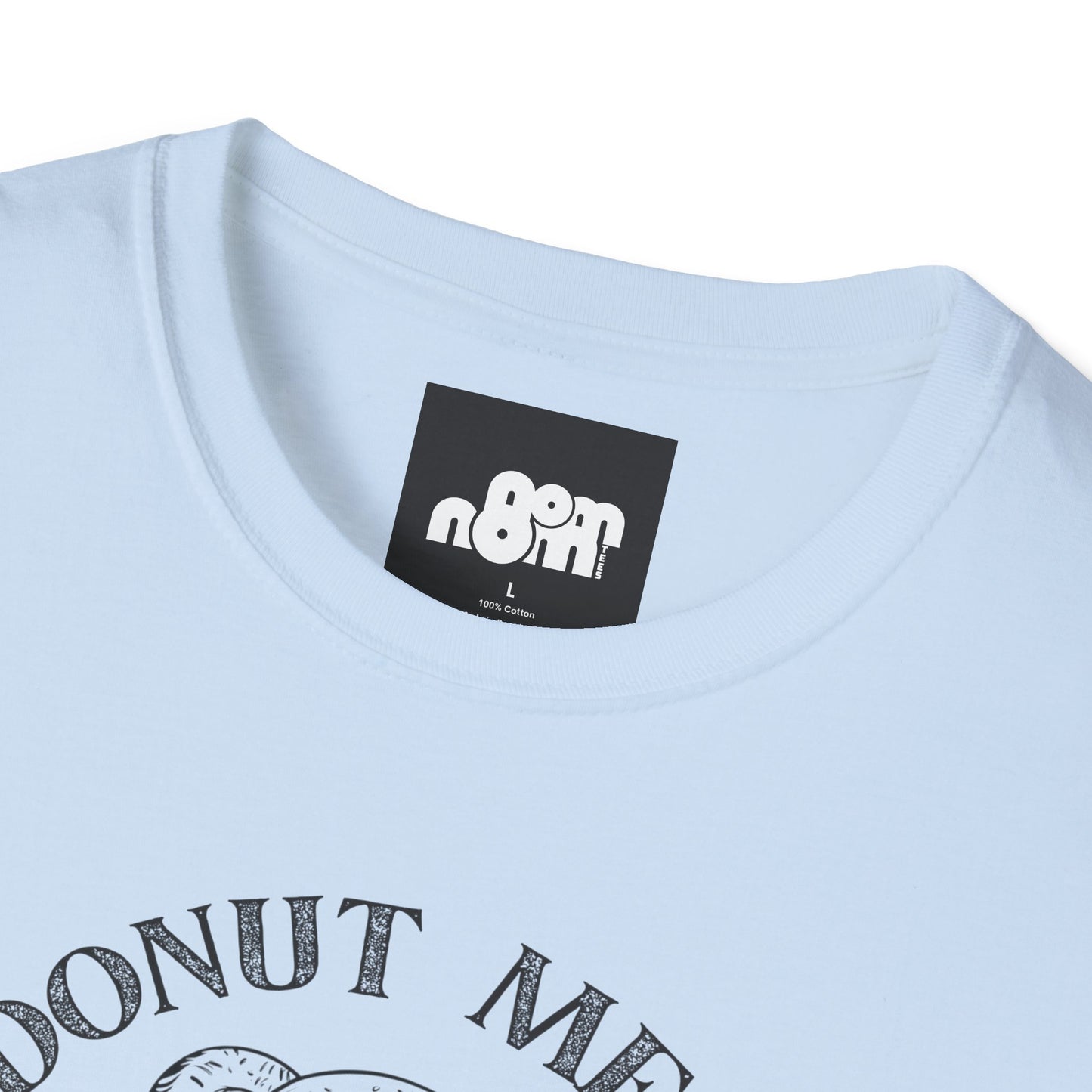 Donut Mess with Medoughsa T-shirt