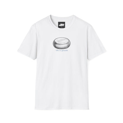 Life is Gouda T-Shirt – Perfect for Cheese Lovers