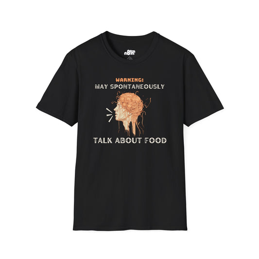 May Spontaneously Talk About Food T-shirt