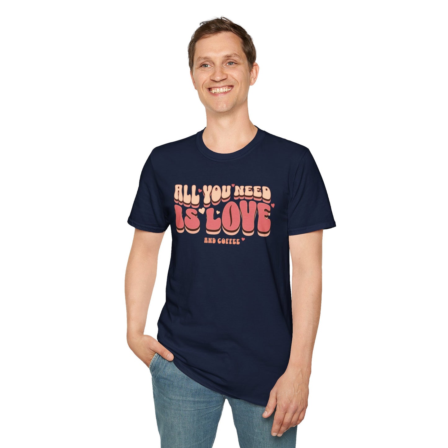 All You Need is Love and Coffee T-Shirt Tee for Coffee Lovers