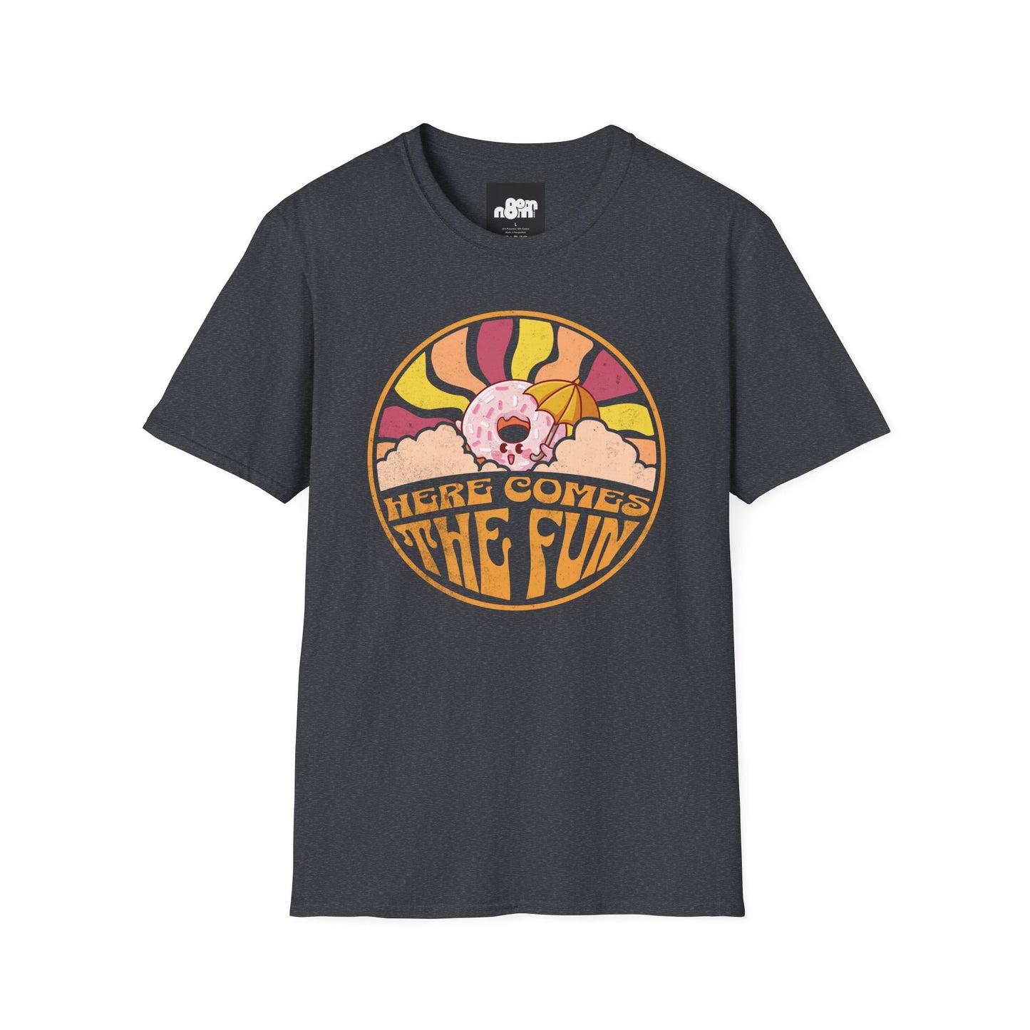 Here Comes the Fun T-Shirt