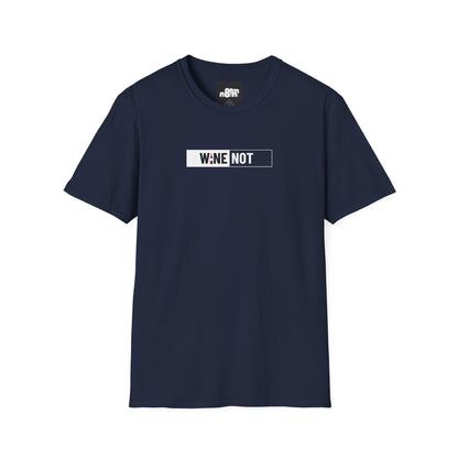 Wine Not T-Shirt