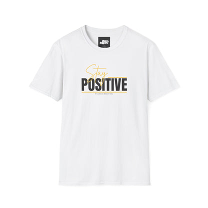 Stay Positive T-Shirt