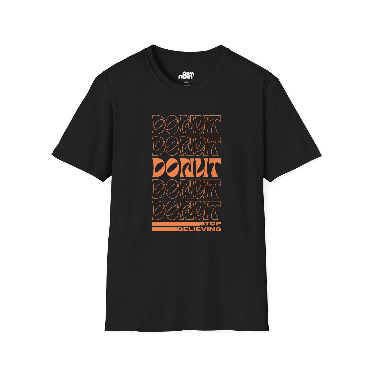 Donut Stop Believing T-Shirt