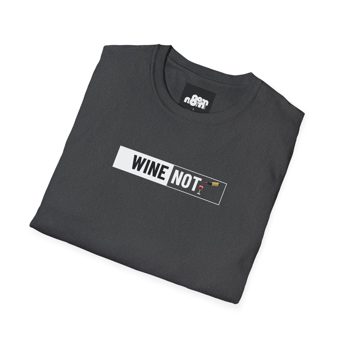 Wine Not T-Shirt