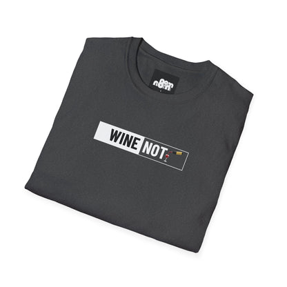 Wine Not T-Shirt