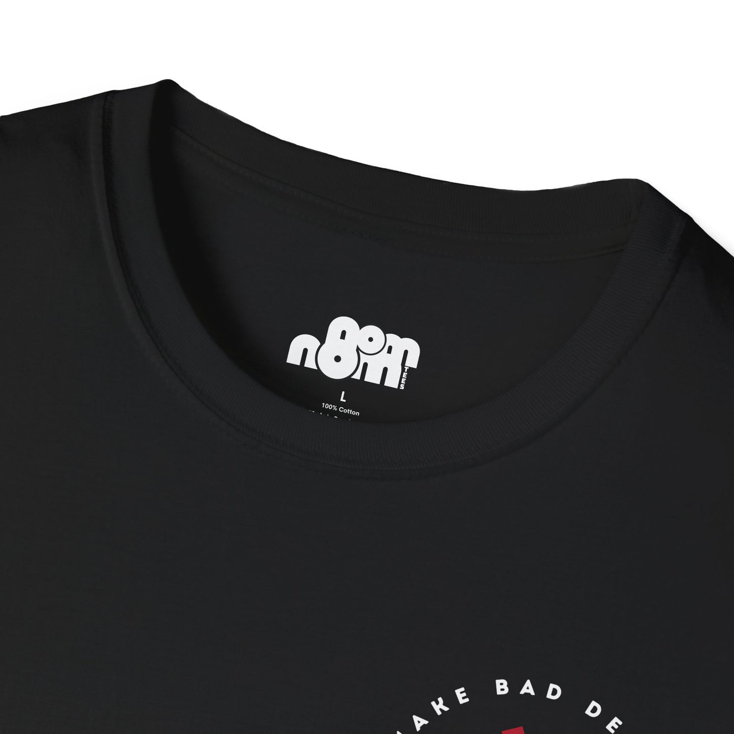Bad Decisions on Empty Stomach T-Shirt