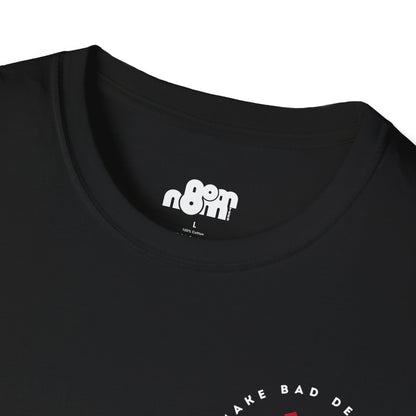 Bad Decisions on Empty Stomach T-Shirt