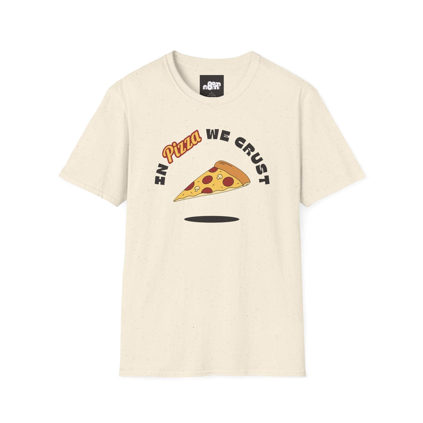 In Pizza We Trust T-Shirt