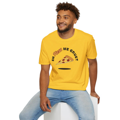 In Pizza We Trust T-Shirt