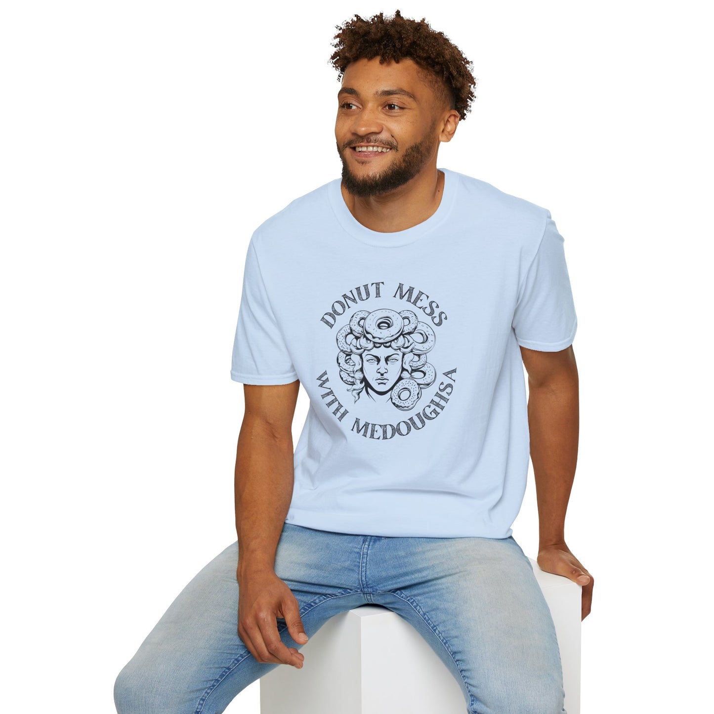 Donut Mess with Medoughsa T-shirt