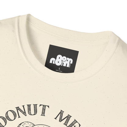 Donut Mess with Medoughsa T-shirt