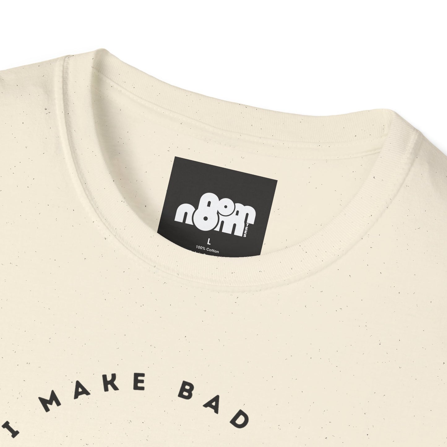Bad Decisions On Empty Stomach T-Shirt