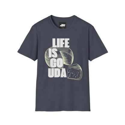 Life Is Gouda T-Shirt Fun Cheese Lover Tee