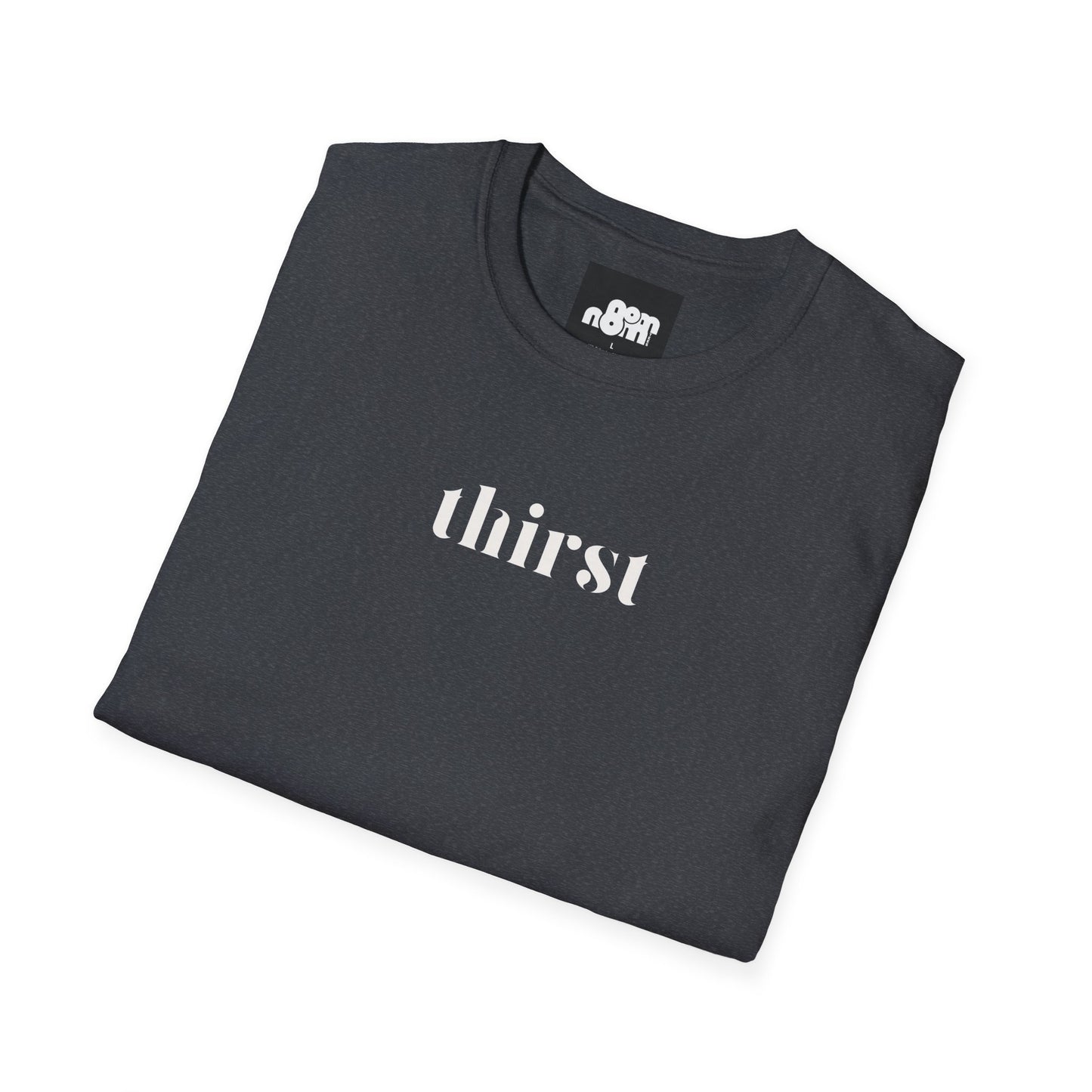 Thirst T-Shirt