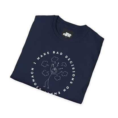 Bad Decisions on Empty Stomach T-Shirt