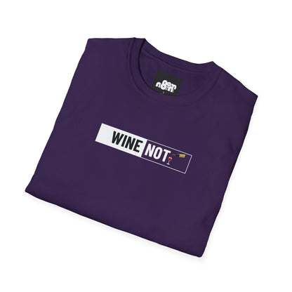 Wine Not T-Shirt