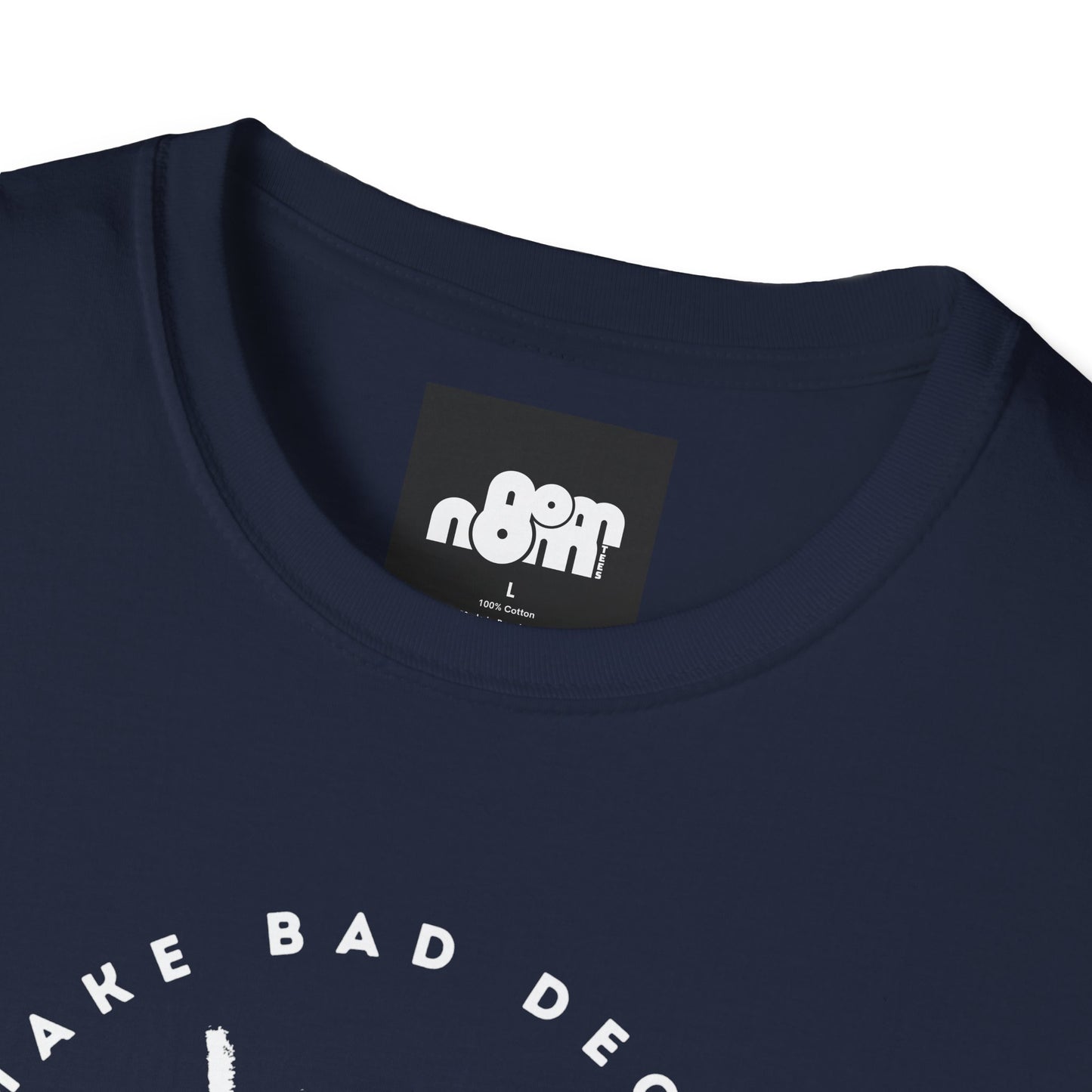 Bad Decisions T-Shirt