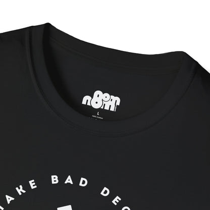 Bad Decisions on Empty Stomach T-Shirt