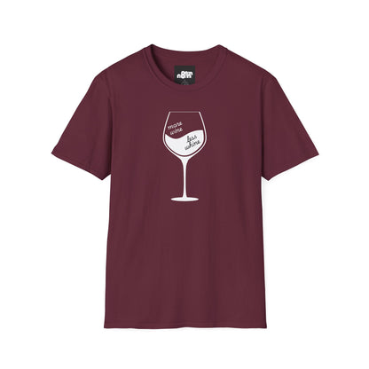 More Wine Less Wine T-Shirt