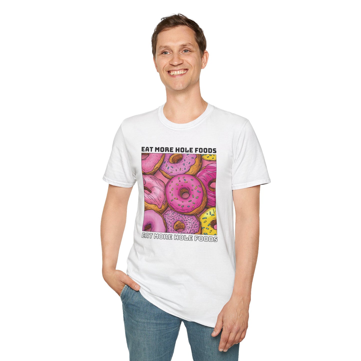 Eat More Hole Foods T-shirt