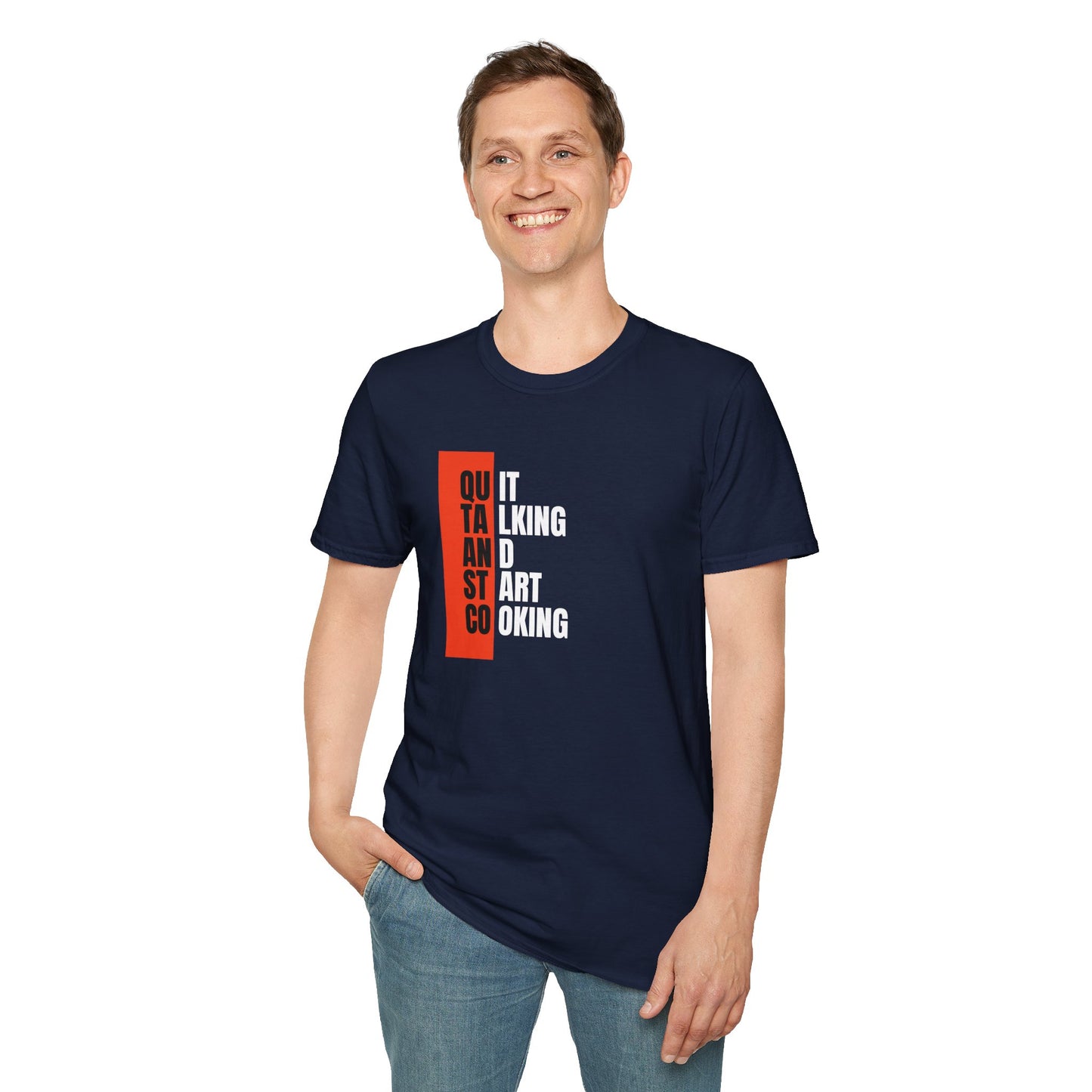 Quit Talking Start Cooking T-shirt