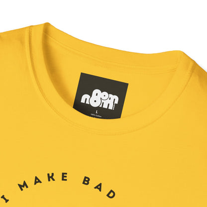 Bad Decisions On Empty Stomach T-Shirt