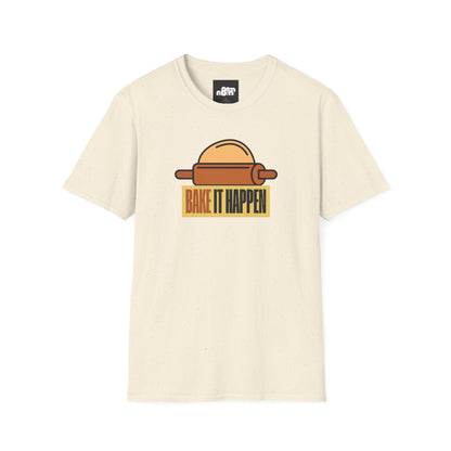 Bake It Happen T-Shirt