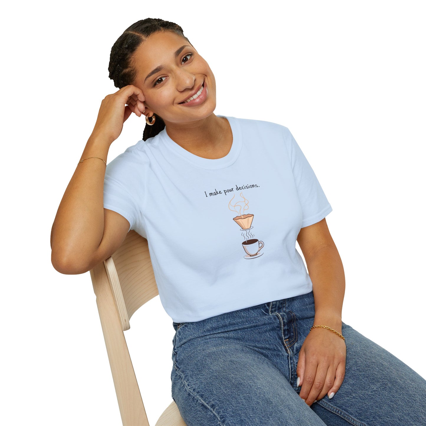 I Make Pour Decisions - Unisex Softstyle T-Shirt