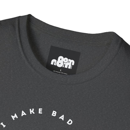 Bad Decisions On Empty Stomach T-Shirt