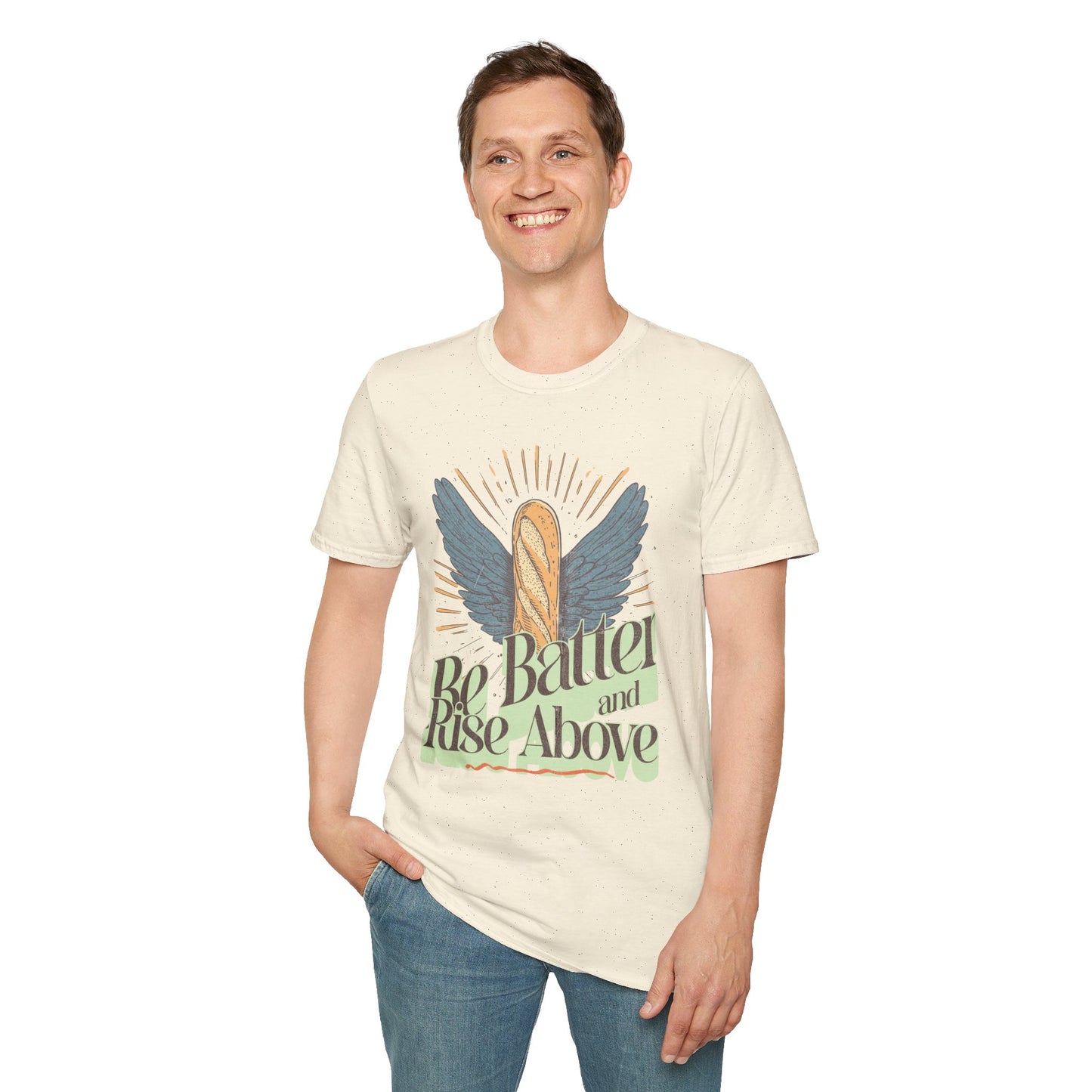 Inspirational Funny T-Shirt 'Be Batter and Rise Above'