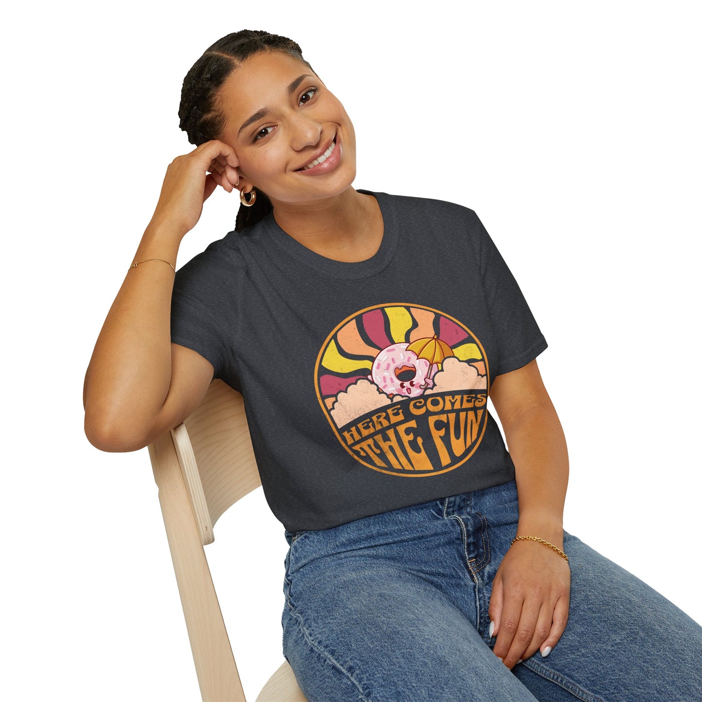 Here Comes the Fun T-Shirt