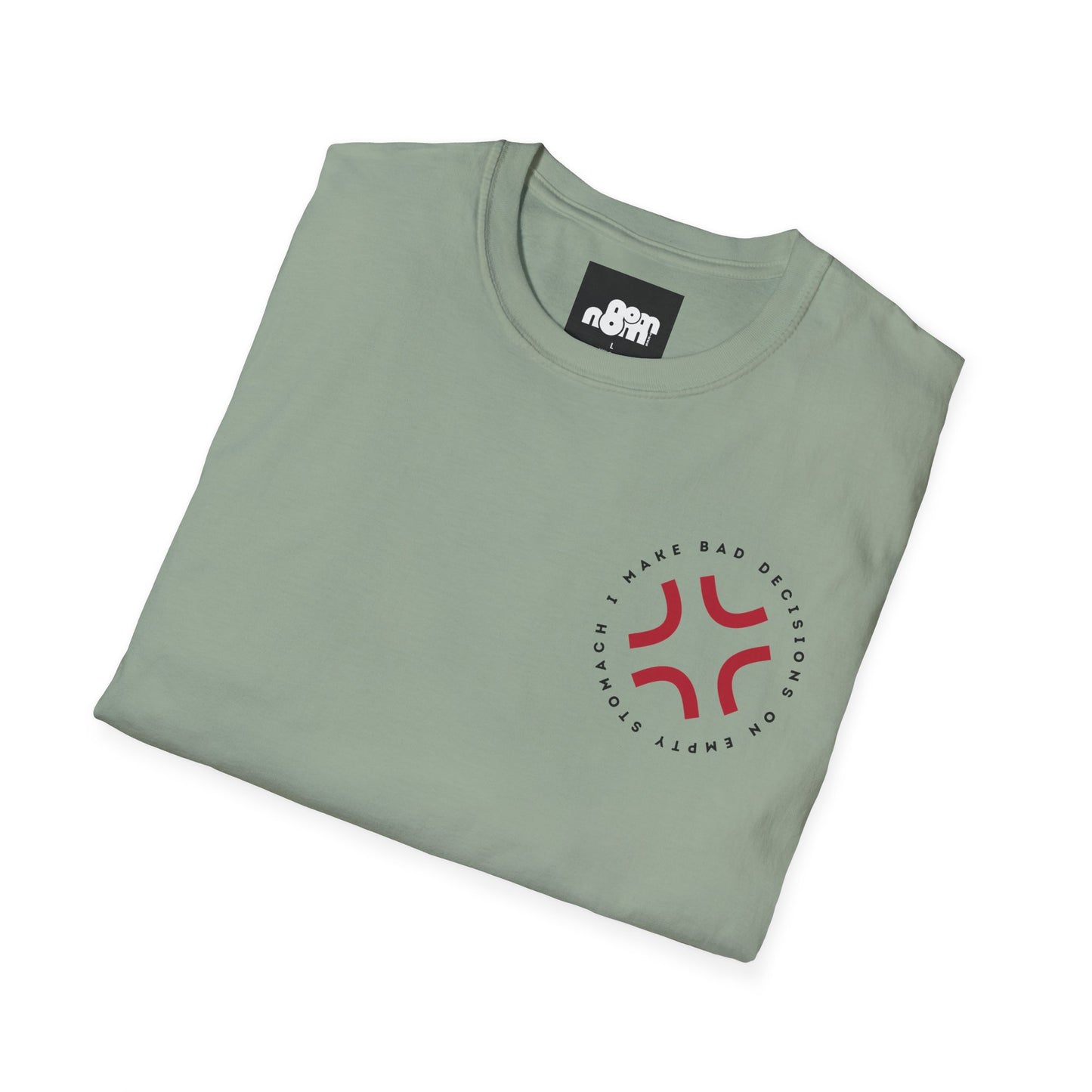 Bad Decisions on Empty Stomach T-Shirt